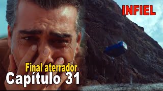 Infiel Capítulo 31 Español  Infiel Serie Turca En Español Latino  Final aterrador [upl. by Haduhey]