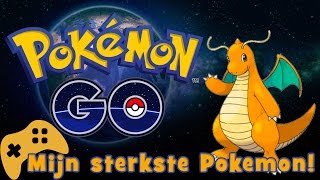 Pokemon Go  mijn sterkste Pokemon  Dragonite en Gyarados [upl. by Ellemac]