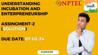 Understanding Incubation and EntrepreneurshipNPTELAssignment2Solution [upl. by Nairrot947]