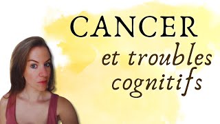 Des troubles cognitifs dus au cancer [upl. by Sheba463]