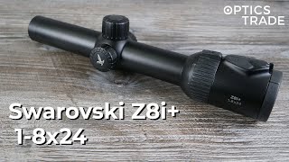 Swarovski Z8i 18x24 Rifle Scope Review  Optics Trade Review [upl. by Eilssel]