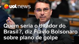 Quem seria o ditador do Brasil diz Flávio Bolsonaro ao defender o pai em caso de plano de golpe [upl. by Fruma]