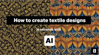 How to Create your Textile Design with AI  The New Black  AI Textile Design Generator [upl. by Nylzor706]