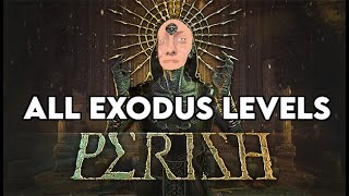 PERISH  All Exodus Anemoi levels [upl. by Ennail]