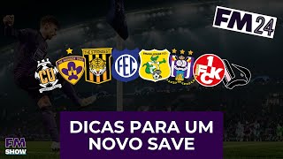 DICAS para um NOVO SAVE no FM 2024  Football Manager 2024 [upl. by Attelocin]