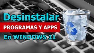 Desinstalar APLICACIONES y PROGRAMAS no deseados en W11 [upl. by Ihana154]