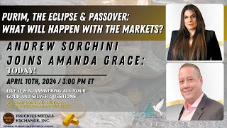 Andrew Sorchini amp Amanda Grace Purim The Eclipse amp Passover What Will Happen with the Markets 2 [upl. by Mikkanen]