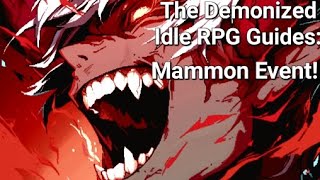 Mammon Event Guide  The Demonized Idle RPG Guide [upl. by Jinny426]