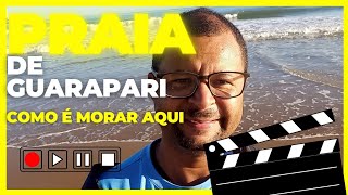 Como é morar em guarapari [upl. by Adriano]