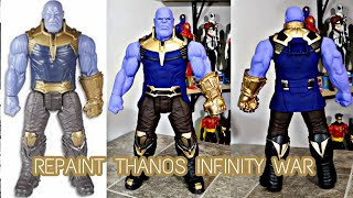 CUSTOM  THANOS TITAN HERO INFINITY WAR  REPAINT  Street Play [upl. by Eniamrehc706]