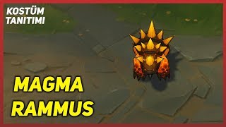 Magma Rammus Kostüm Tanıtımı League of Legends [upl. by Mcgannon]