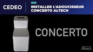 Tuto  Installer ladoucisseur Concerto Altech [upl. by Burl952]