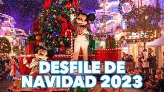 Desfile de navidad de Disney World 2023  Mickeys Once Upon a Christmas Time Parade [upl. by Lowson]