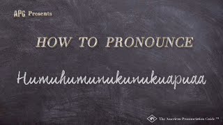 How to Pronounce Humuhumunukunukuapuaa Real Life Examples [upl. by Notkcorb]