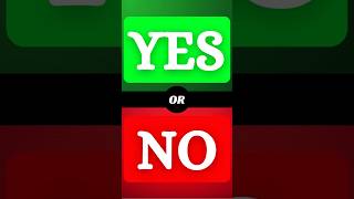 Yes No [upl. by Anatollo]