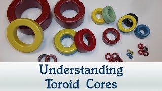 65 Understanding Toroid Cores [upl. by Leilah]