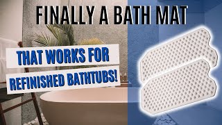 The Best Bath Mat For Refinished Bathtubs  The Original Refinished Bathtub Mat Demo [upl. by Perce]