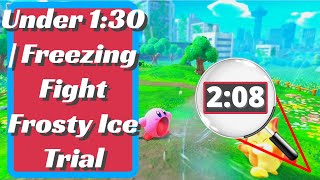 Frosty Ice Treasure  Under 130  Freezing Fight Frosty Ice Trial  Kirby And The Forgotten Land [upl. by Dichy]