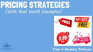 10 Most Practical Pricing Strategies with real world examples  From A Business Professor [upl. by Okechuku]