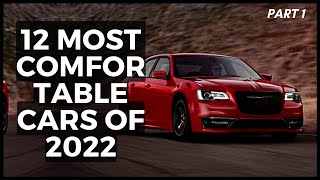 12 Most Comfortable Cars Of 2022 Part 1 [upl. by Enelegna]