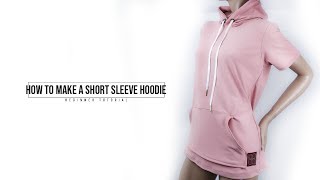 DIY Short Sleeve Hoodie [upl. by Errol]