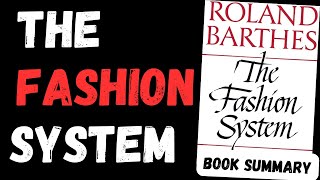 The Fashion System Book Summary Audiobook by Roland Barthes 👗📚  Bookish Capsules 🕶️ [upl. by Gnad]