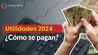 ¿Cómo se pagan las utilidades en 2024 [upl. by Notserp743]