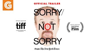 SorryNot Sorry  Official Trailer [upl. by Horodko62]