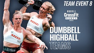 Team Event 8 Dumbbell Highball — 2022 NOBULL CrossFit Games [upl. by Eetse852]