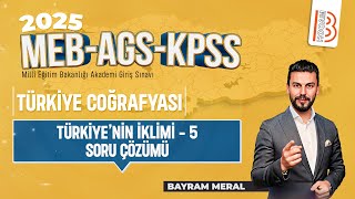 10KPSS Coğrafya  Türkiyenin İklimi 5 Soru Çözümü  Bayram MERAL  2025 [upl. by Prasad183]