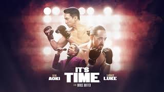 Steve Aoki amp Laidback Luke  Its Time feat Bruce Buffer [upl. by Asyla785]