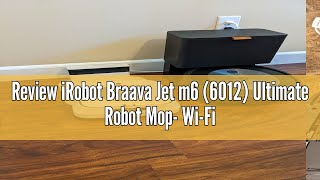 Review iRobot Braava Jet m6 6012 Ultimate Robot Mop WiFi Connected Precision Jet Spray Smart M [upl. by Osner]