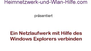 Ein Netzlaufwerk mit dem Windows Explorers verbinden [upl. by Yekcim]