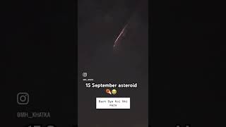 15 September asteroid ☄️ Live video earth moon shortsfeed nasa shortsvideos [upl. by Mok]