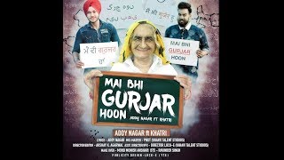 Main Bhi Gurjar Hoon  Addy Nagar  Prod HomAge  Official Video [upl. by Yelnik]