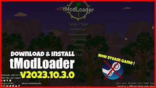 Download and Install tModLoader v20231030 for NonSteam Terraria 1449 V4 [upl. by Eenimod852]