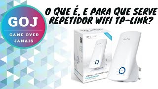 REPETIDOR WIFI TPLINK O QUE É E PARA QUE SERVE [upl. by Tsyhtema218]