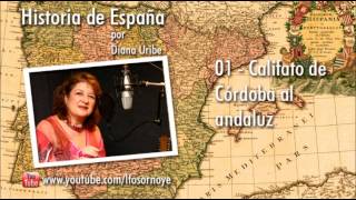 01 Califato de Córdoba al Andaluz por Diana Uribe Historia de España [upl. by Nalorac75]