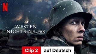 Im Westen nichts Neues Clip 2  Trailer auf Deutsch  Netflix [upl. by Lucian]