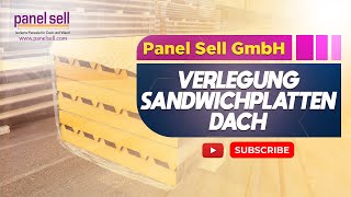 Verlegung Sandwichplatten Dach  1BQualität von panelsellcom [upl. by Zweig769]