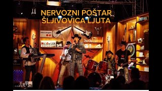 NERVOZNI POŠTAR®  ŠLJIVOVICA LJUTA  HD MUSIC VIDEO [upl. by Littman909]