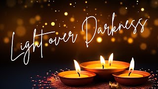 Light over Darkness  your personal victory Diwali 2024 [upl. by Sivla]