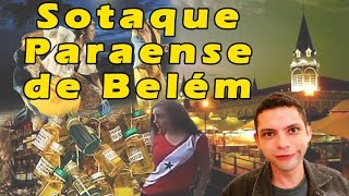 Sotaques do Brasil  Sotaque Paraense de Belém [upl. by Aneet]