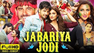 Jabariya Jodi Full Movie  Sidharth Malhotra Parineeti Chopra Aparshakti Khurana  Review amp Facts [upl. by Northway218]