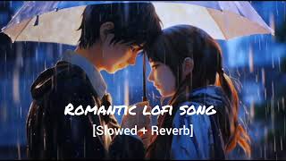 Rimjhim E Dhara te  Slowed  Reverb   song by Shaan   Romantic lofi song [upl. by Htennaj]