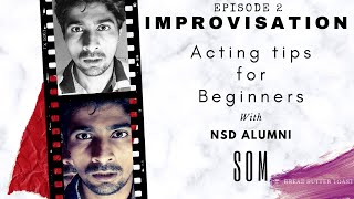 Improvisation  Techniques of acting NSD Alumni smartness  Spontaneity  Presence of mind EP2 [upl. by Enyale]