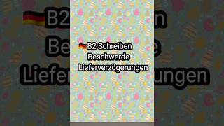 🇩🇪B2 SchreibenBeschwerdeLieferverzögerungenprüfungdeutsch germany B2beruf b1prüfung b2beruf [upl. by Lennad357]