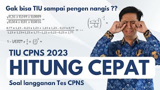 TIU HITUNG CEPAT  CARANYA GAMPANG   SOAL amp PEMBAHASAN TIU CPNS 2023 [upl. by Ahsauqal]