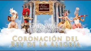 ENVIVO 🔴 Coronación Rey de la Alegría  Carnaval Internacional Mazatlán 2024 [upl. by Yromem]