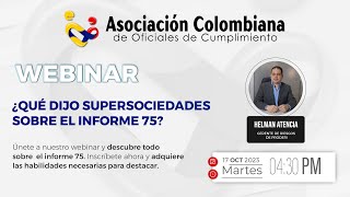 ¿Qué dijo SuperSociedades sobre el nuevo Informe 75 [upl. by Alphonsa]